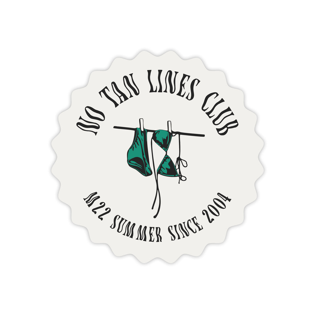 NO TAN LINES STICKER